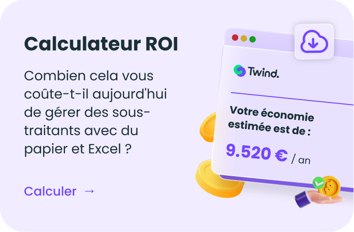 Calculateur ROI de la gestion des prestataires de Twind Calculateur ROI de Twind pour estimer les économies sur la gestion des prestataires avec papier et Excel