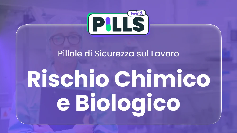 Pillole di Sicurezza: Rischio Chimico e Biologico